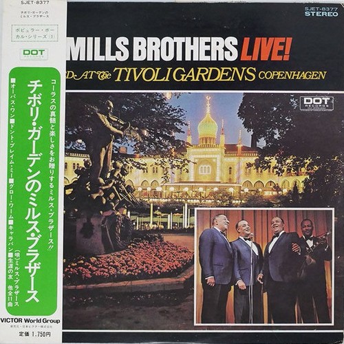 The Mills Brothers Live! Recorded At The Tivoli Gardens Copenhagen